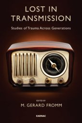 book Lost in transmission : studies of trauma across generations