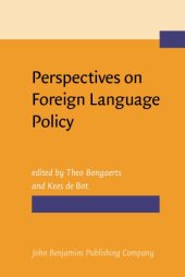 book Perspectives on Foreign Language Policy: Studies in honor of Theo van Els