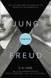 book Jung contra Freud : the 1912 New York lectures on the theory of psychoanalysis