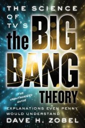 book The Science of TV's the Big Bang Theory: Explanations Even Penny Would Understand