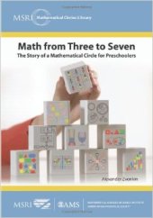 book Math from Three to Seven: The Story of a Mathematical Circle for Preschoolers