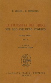 book La filosofia dei Greci nel suo sviluppo storico. I Presocratici. Empedocle, Atomisti, Anassagora