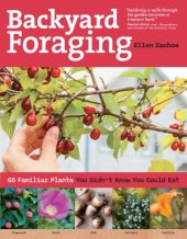 book Backyard Foraging  65 Familiar Plants You Didn’t Know You Could Eat