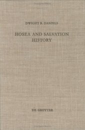 book Hosea and Salvation History: The Early Traditions of Israel in the Prophecy of Hosea