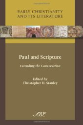 book Paul and Scripture: Extending the Conversation