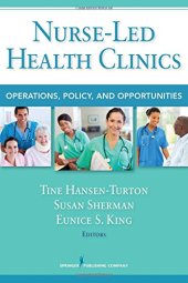 book Nurse-Led Health Clinics: Operations, Policy, and Opportunities