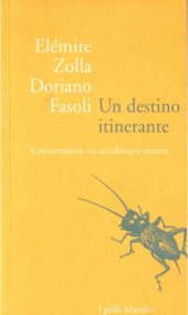 book Un destino itinerante: conversazioni tra occidente e oriente