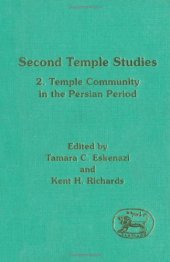 book Second Temple Studies, Volume 2: Temple and Community in the Persian Period