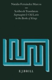 book Scribes and Translators: Septuagint and Old Latin in the Books of Kings