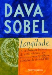 book Longitude - A verdadeira história do gênio solitário que resolveu o maior problema científico do século XVIII