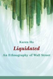 book Liquidated: An Ethnography of Wall Street