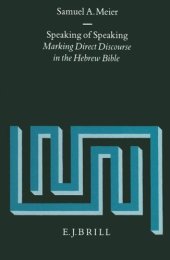 book Speaking of Speaking: Making Direct Discourse in the Hebrew Bible