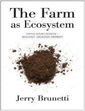 book The Farm as Ecosystem: Tapping Nature's Resevoir - Biology, Geology, Diversity