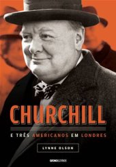 book Churchill e três americanos em Londres