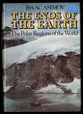 book The Ends of the Earth: The Polar Regions of the World