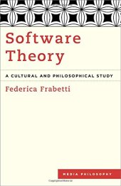 book Software Theory: A Cultural and Philosophical Study