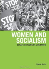 book Women and Socialism: Essays on Women's Liberation