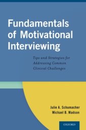 book Fundamentals of Motivational Interviewing: Tips and Strategies for Addressing Common Clinical Challenges