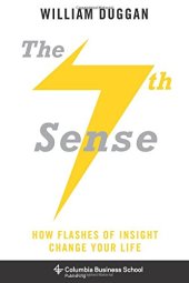 book The Seventh Sense: How Flashes of Insight Change Your Life