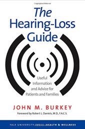 book The Hearing-Loss Guide: Useful Information and Advice for Patients and Families