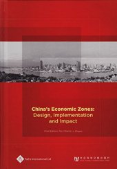 book China's Economic Zones: Design, Implementation and Impact