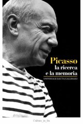 book Picasso. La ricerca e la memoria