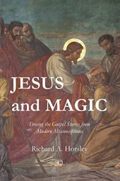 book Jesus and Magic: Freeing the Gospel Stories from Modern Misconceptions