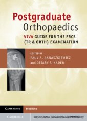 book Postgraduate Orthopaedics: Viva Guide for the FRCS (Tr & Orth) Examination