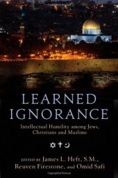 book Learned Ignorance: Intellectual Humility among Jews, Christians and Muslims