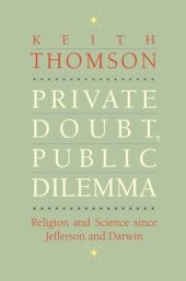 book Private Doubt, Public Dilemma: Religion and Science since Jefferson and Darwin