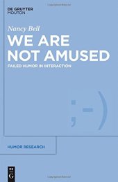 book We Are Not Amused: Failed Humor in Interaction