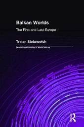 book Balkan Worlds: The First and Last Europe