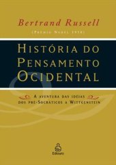 book História do pensamento ocidental - A aventura dos pré-socráticos a Wittgenstein