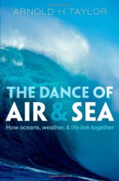 book The Dance of Air and Sea: How Oceans, Weather, and Life Link Together