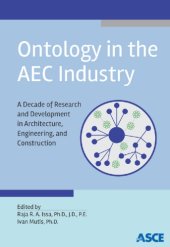 book Ontology in the AEC industry : a decade of research and development in architecture, engineering, and construction