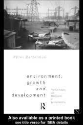 book Environment, Growth and Development: The Concepts and Strategies of Sustainability