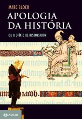 book Apologia da História ou O Ofício de Historiador