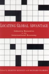 book Locating Global Advantage: Industry Dynamics in the International Economy