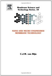 book Nano and Micro Engineered Membrane Technology