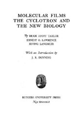 book Molecular Films. The Cyclotron and the New Biology