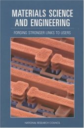 book Materials Science and Engineering: Forging Stronger Links to Users