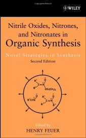 book Nitrile Oxides, Nitrones & Nitronates in Organic Synthesis: Novel Strategies in Synthesis