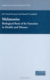 book Melatonin: Biological Basis of Its Function in Health and Disease