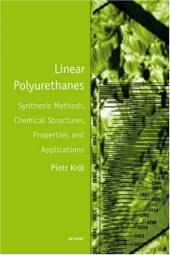 book Linear Polyurethanes: Synthesis Methods, Chemical Structures, Properties and Applications