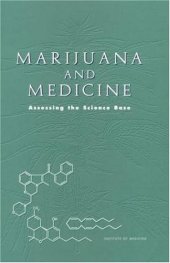 book Marijuana and Medicine: Assessing the Science Base