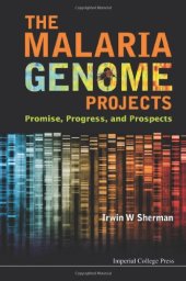 book The Malaria Genome Projects: Promise, Progress, and Prospects