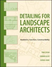 book Detailing for Landscape Architects  Aesthetics, Function, Constructibility