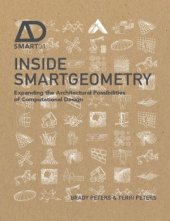 book Inside Smartgeometry  Expanding the Architectural Possibilities of Computational Design