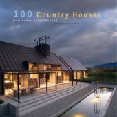 book 100 Country Houses  New Rural Architecture