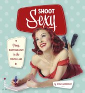 book Shoot Sexy  Pinup Photography in the Digital Age